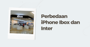 Perbedaan-iPhone-Ibox-dan-Inter