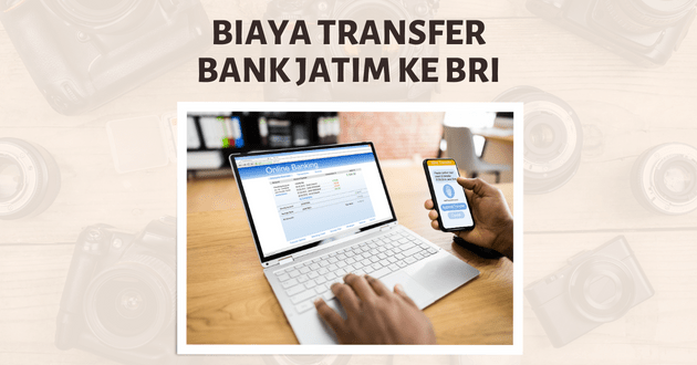 Biaya transfer Bank Jatim ke BRI