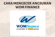 cara mengecek angsuran WOM finance