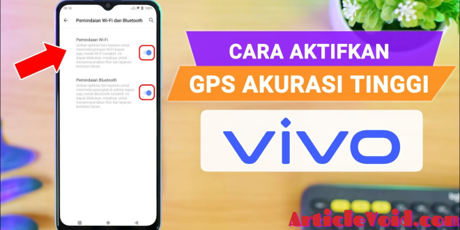 Cara Mengaktifkan GPS di HP Vivo