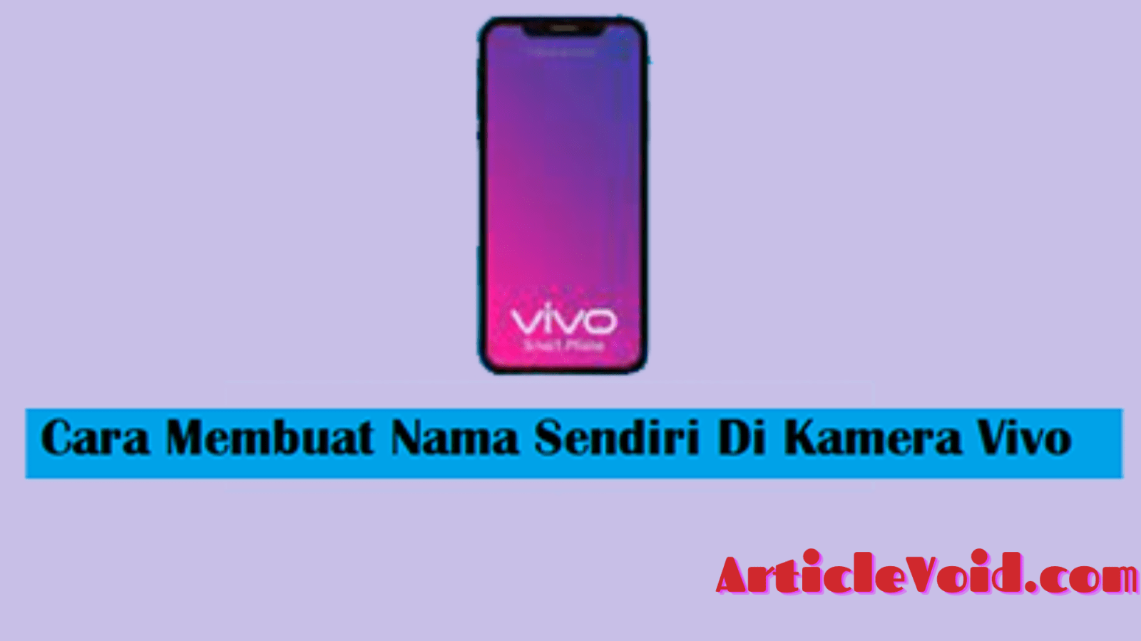 Cara Membuat Nama di Kamera HP Vivo