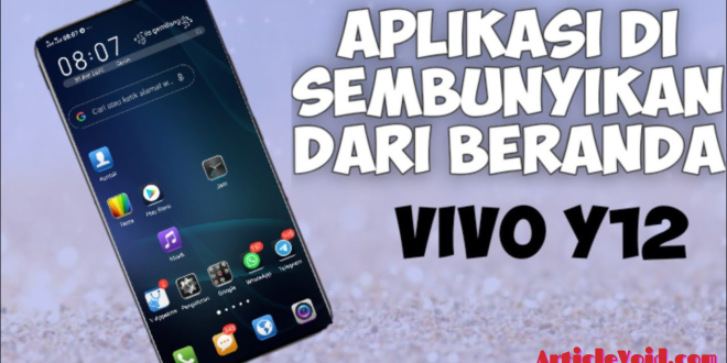 cara menyembunyikan aplikasi di hp vivo y12