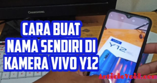 Cara Membuat Nama di Kamera HP Vivo