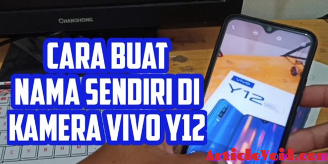 Cara Membuat Nama di Kamera HP Vivo