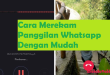 Cara Merekam Panggilan WhatsApp