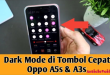 Aktivasi Dark Mode di Oppo A5s