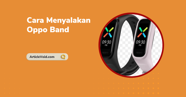 Cara Menyalakan Oppo Band