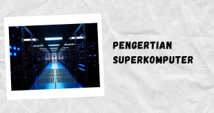 Pengertian Superkomputer